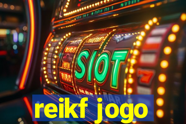 reikf jogo